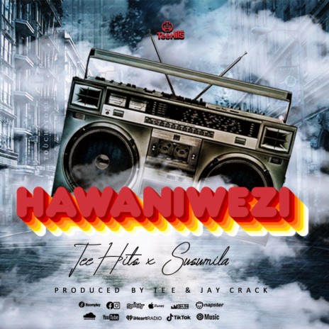Hawaniwezi ft. Susumila | Boomplay Music