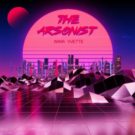 The Arsonist | Boomplay Music