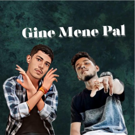 Gine Mene Pal (feat. kaidi) | Boomplay Music