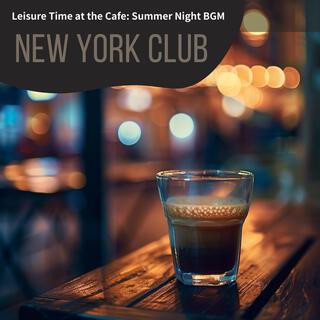 Leisure Time at the Cafe: Summer Night Bgm