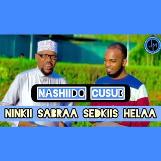 Ninkii sabraa sedkiis helaa (Saaxiib)