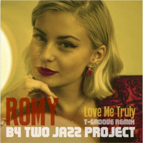 Love Me Truly (Alternate Version) ft. Romy