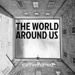 The World Around Us