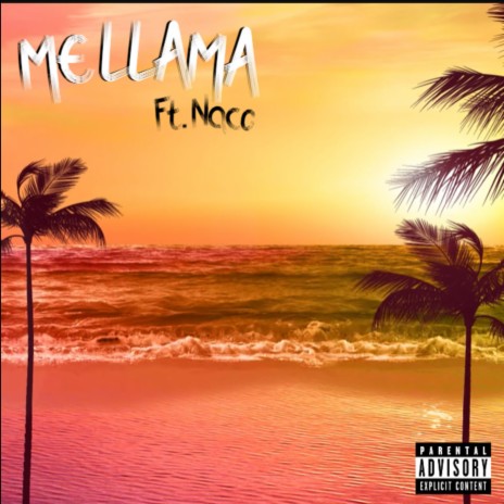 ME LLAMA ft. Naco | Boomplay Music