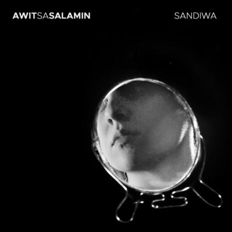 Awit Sa Salamin | Boomplay Music