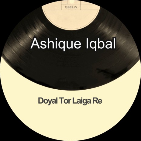 Doyal Tor Laiga Re | Boomplay Music