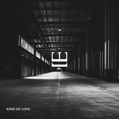 Kind Of Love | Boomplay Music