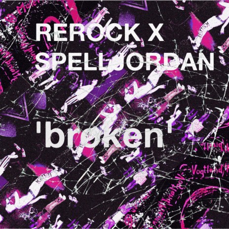 broken ft. Spell Jordan