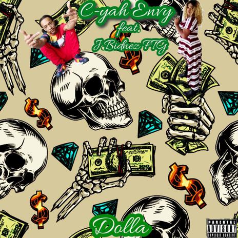 Dolla ft. J Bidnizz FTG | Boomplay Music