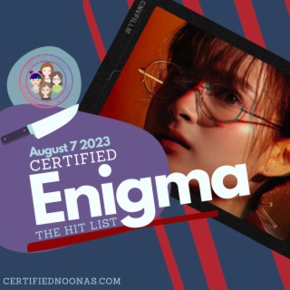 Certified Hit List: Enigma