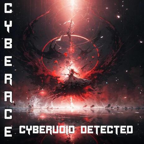 CyberVoid Detected | Boomplay Music