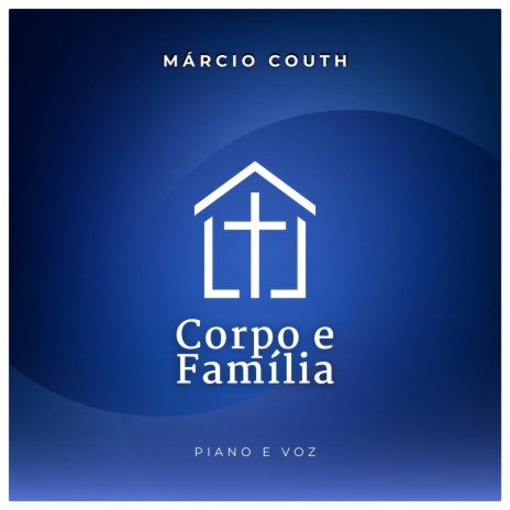 Corpo e Família | Boomplay Music