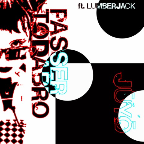 PASSERTODABRO ft. LumberJack | Boomplay Music