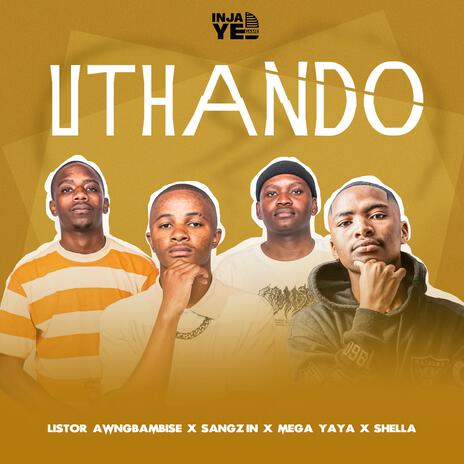 Uthando ft. Listor Awngbambise, Sangzin & Shella Weh Mngani | Boomplay Music