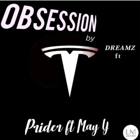 Obsession ft. May Y & Prider | Boomplay Music
