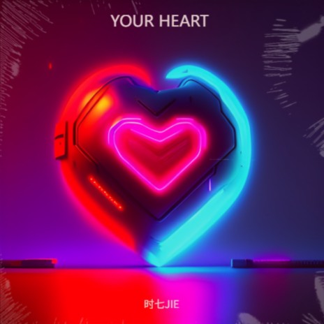 YOUR HEART