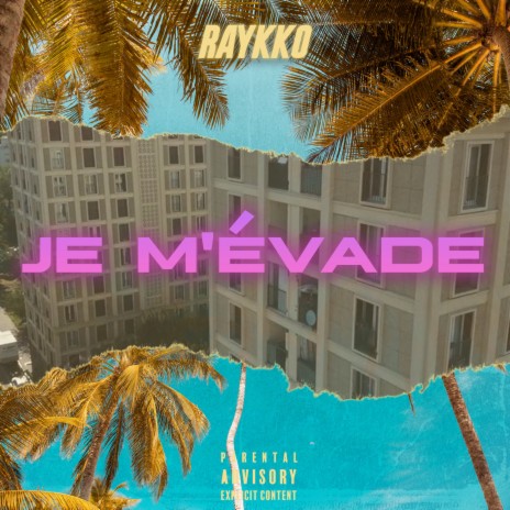 Je m’évade | Boomplay Music