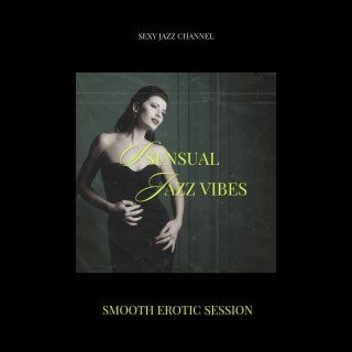 Sensual Jazz Vibes, Smooth Erotic Session