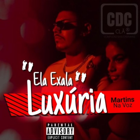 Ela Exala Luxúria | Boomplay Music