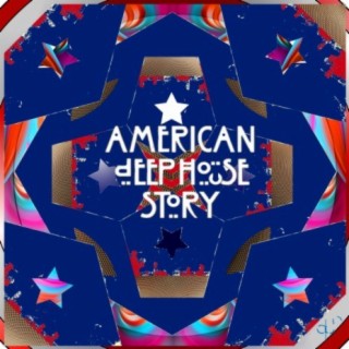 American Deep House Story (A Lockdown Deephuiz Guilty Pleasure Series 1 : Tribute To Real Godfather Of Deep House) (Deluxe)