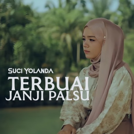 Terbuai Janji Palsu | Boomplay Music