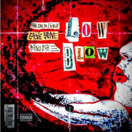 Low Blow ft. Stevie Stone & Bino Bih | Boomplay Music