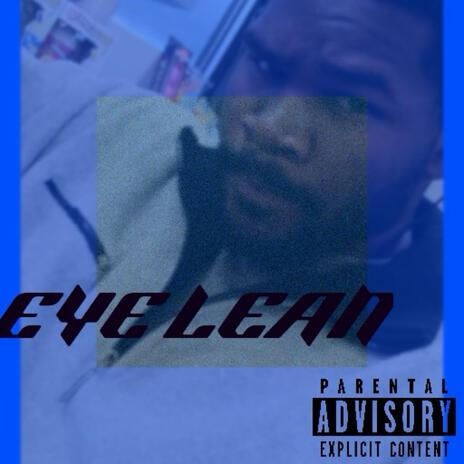 EYE LEAN | Boomplay Music