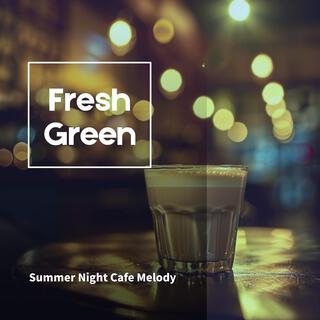 Summer Night Cafe Melody