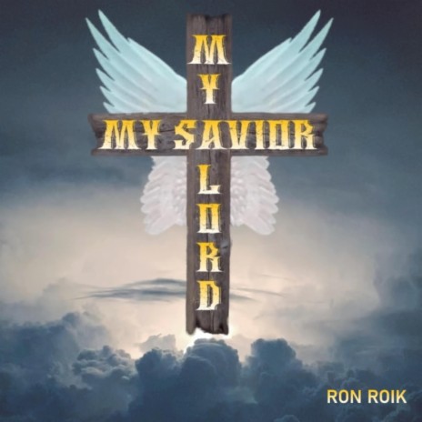 My Savior, My Lord | Boomplay Music