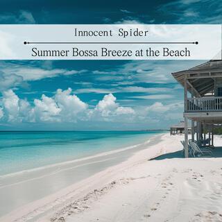 Summer Bossa Breeze at the Beach