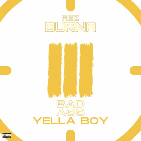 Bad Ass Yella Boy 3 | Boomplay Music