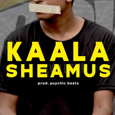Kaala Sheamus | Boomplay Music