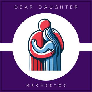 Dear Daughter lyrics | Boomplay Music