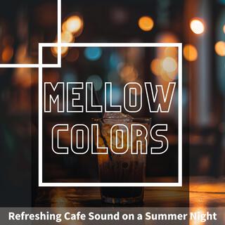 Refreshing Cafe Sound on a Summer Night