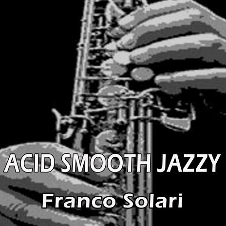 ACID SMOOTH JAZZY