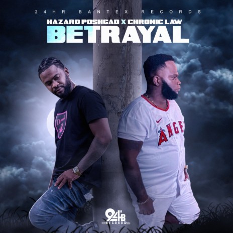 Betrayal ft. Chronic Law | Boomplay Music