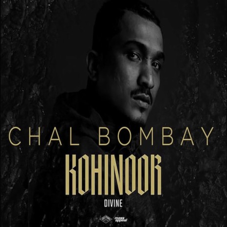 Chal Bombay (Remix) ft. Divine | Boomplay Music