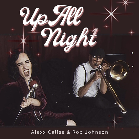 Up All Night ft. Rob Johnson | Boomplay Music