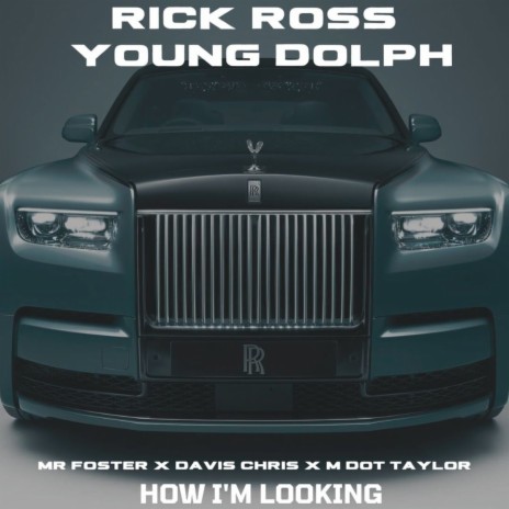 How I'm Looking (Instrumental) ft. Davis Chris, M Dot Taylor, Rick Ross & Young Dolph | Boomplay Music
