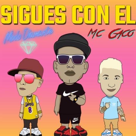 Sigues Con Él ft. MC Caco | Boomplay Music