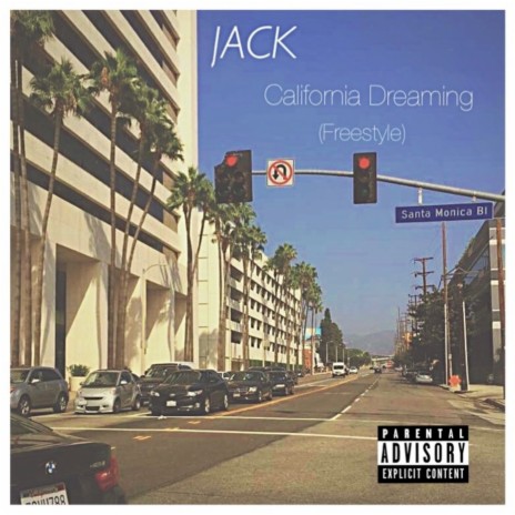 California Dreaming (Freestyle) | Boomplay Music