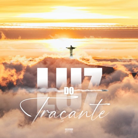 Luz do Traçante ft. 2T | Boomplay Music