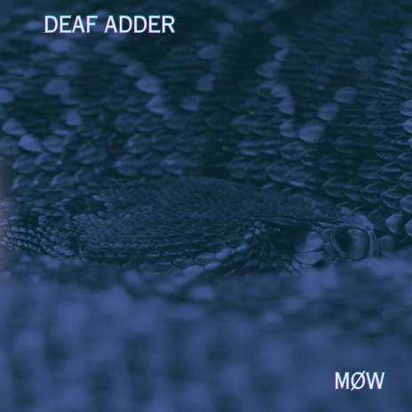 Deaf Adder | Boomplay Music