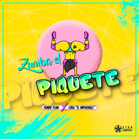 Zumba el Piquete ft. Lobo El Imparable | Boomplay Music