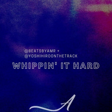 Whippin' It Hard (Instrumental) | Boomplay Music