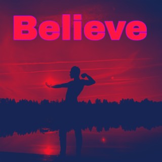 Believe