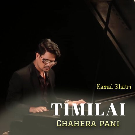 Timilai Chahera Pani | Boomplay Music