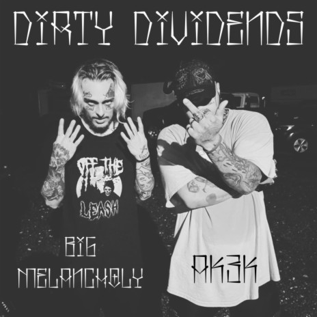 Dirty Dividends ft. Ak3k | Boomplay Music