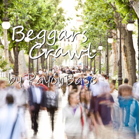 Beggars Crawl | Boomplay Music