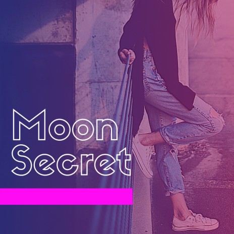 Moon Secret | Boomplay Music